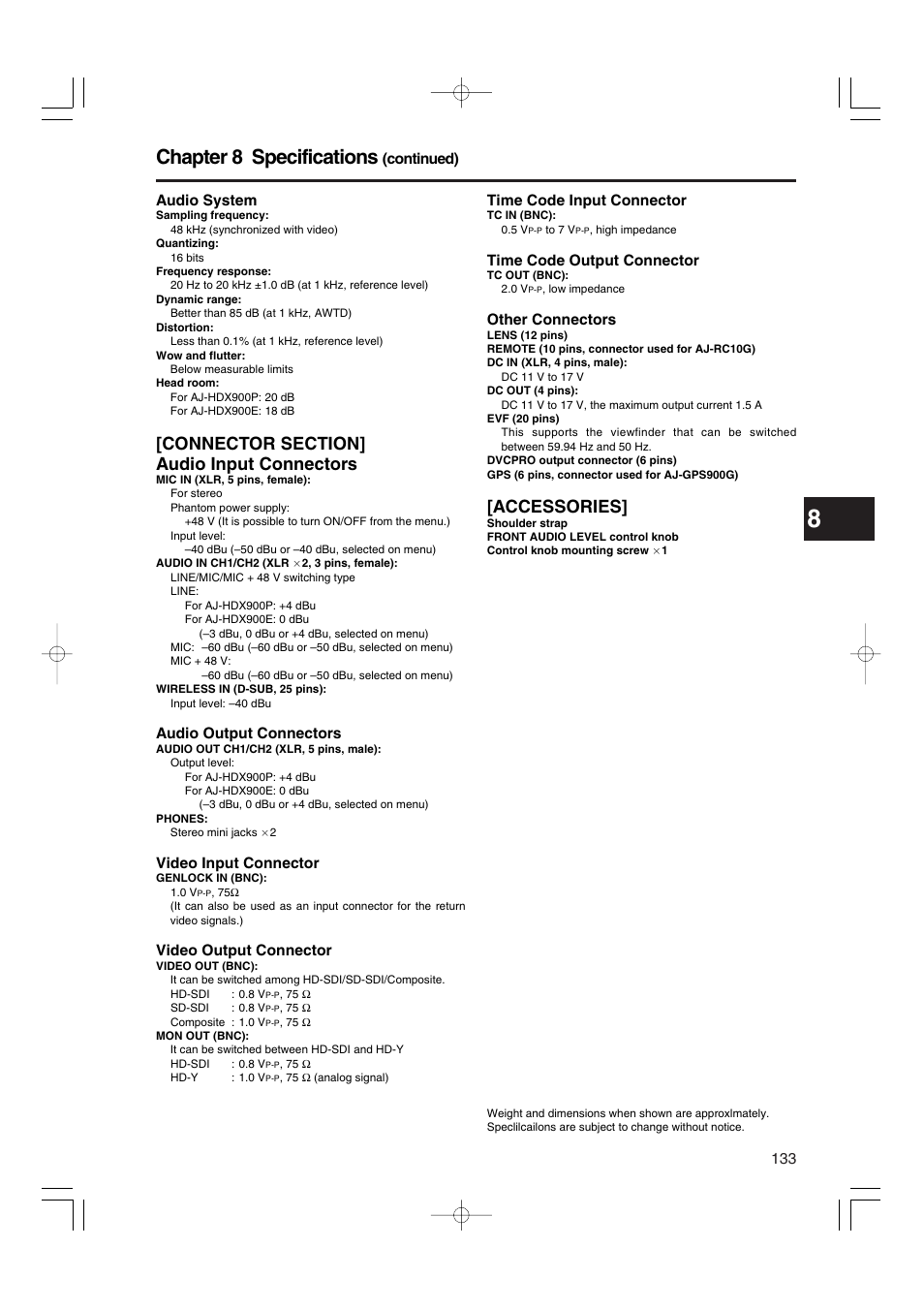 Chapter 8 specifications, Accessories, Audio system | Audio output connectors, Video input connector, Video output connector, Time code input connector, Time code output connector, Other connectors, Continued) | Panasonic AJ-HDX900E User Manual | Page 133 / 134
