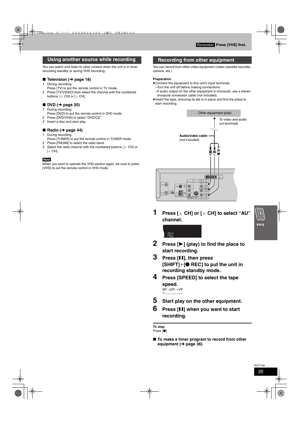 Press [ w ch] or [ x ch] to select “au” channel, Press [speed] to select the tape speed, Start play on the other equipment | Press [ ; ] when you want to start recording, Television ( ➜ page 18), Dvd ( ➜ page 20), Radio ( ➜ page 44), Remember | Panasonic SC-HT822V User Manual | Page 35 / 56