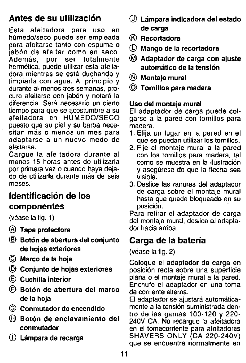 Antes de su utilización, Identificación de los componentes, Carga de la batería | Panasonic ES762 User Manual | Page 11 / 20