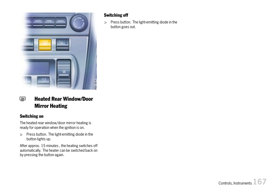 Heated rear window/door mirror heating | Porsche 911 Carrera User Manual | Page 169 / 355