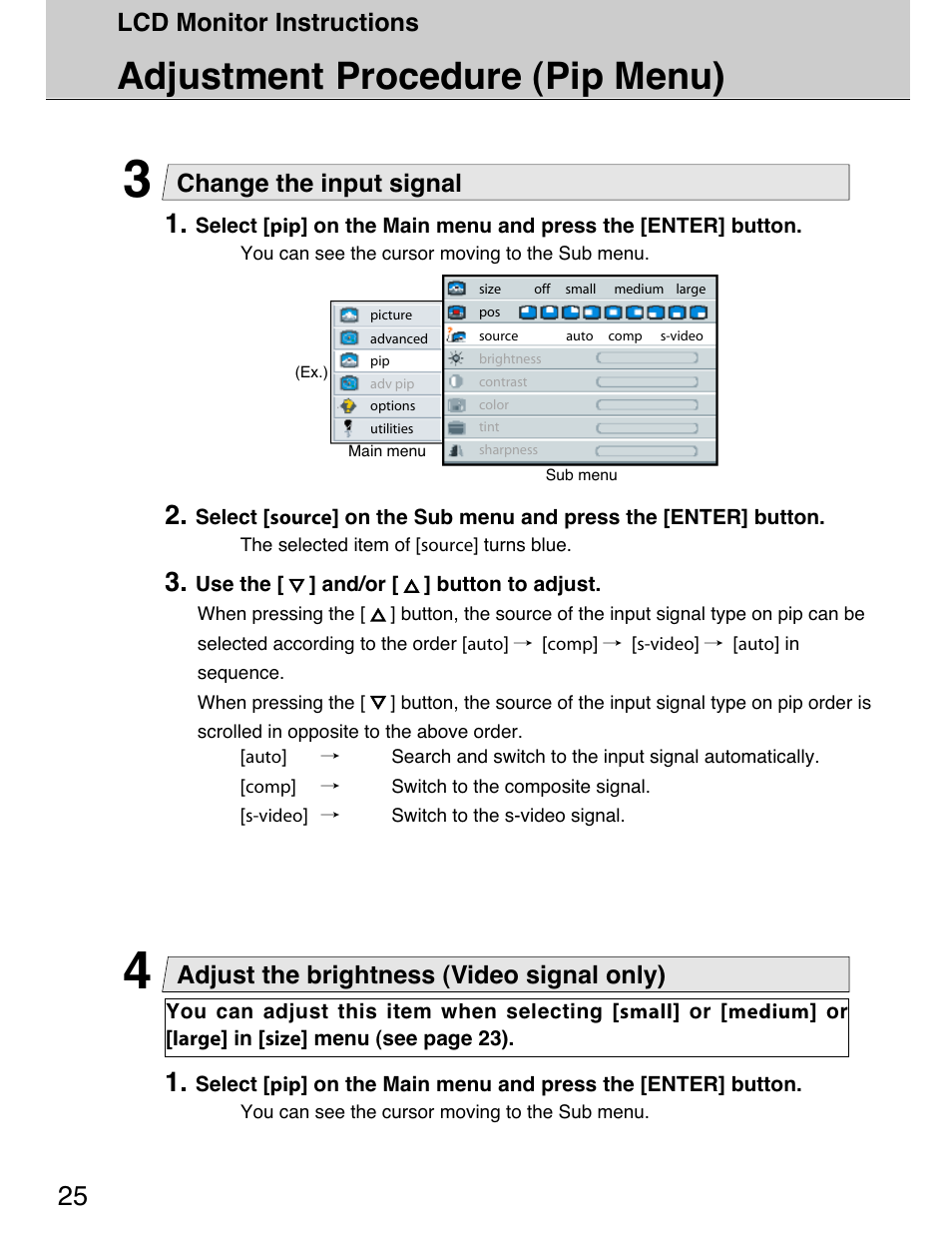 Adjustment procedure (pip menu), Lcd monitor instructions, Change the input signal | Adjust the brightness (video signal only) | Planar 40" User Manual | Page 26 / 60