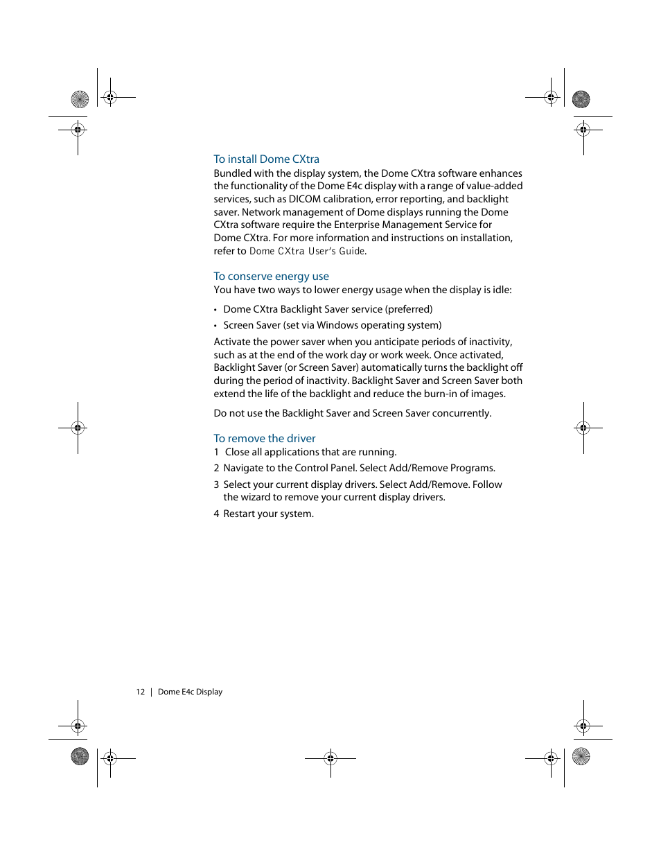 To install dome cxtra, To conserve energy use, To remove the driver | Dome cxtra | Planar Dome E4c User Manual | Page 20 / 34