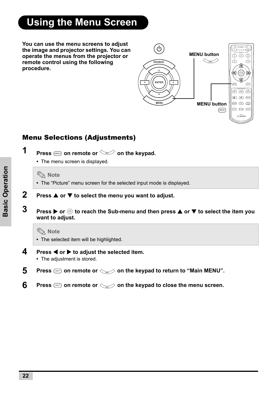 Using the menu screen, Menu selections (adjustments), Basic operatio n | Press on remote or on the keypad, Press s or t to select the menu you want to adjust, Press w or x to adjust the selected item, The menu screen is displayed, The selected item will be highlighted, The adjustment is stored | Planar PD7130 User Manual | Page 30 / 53