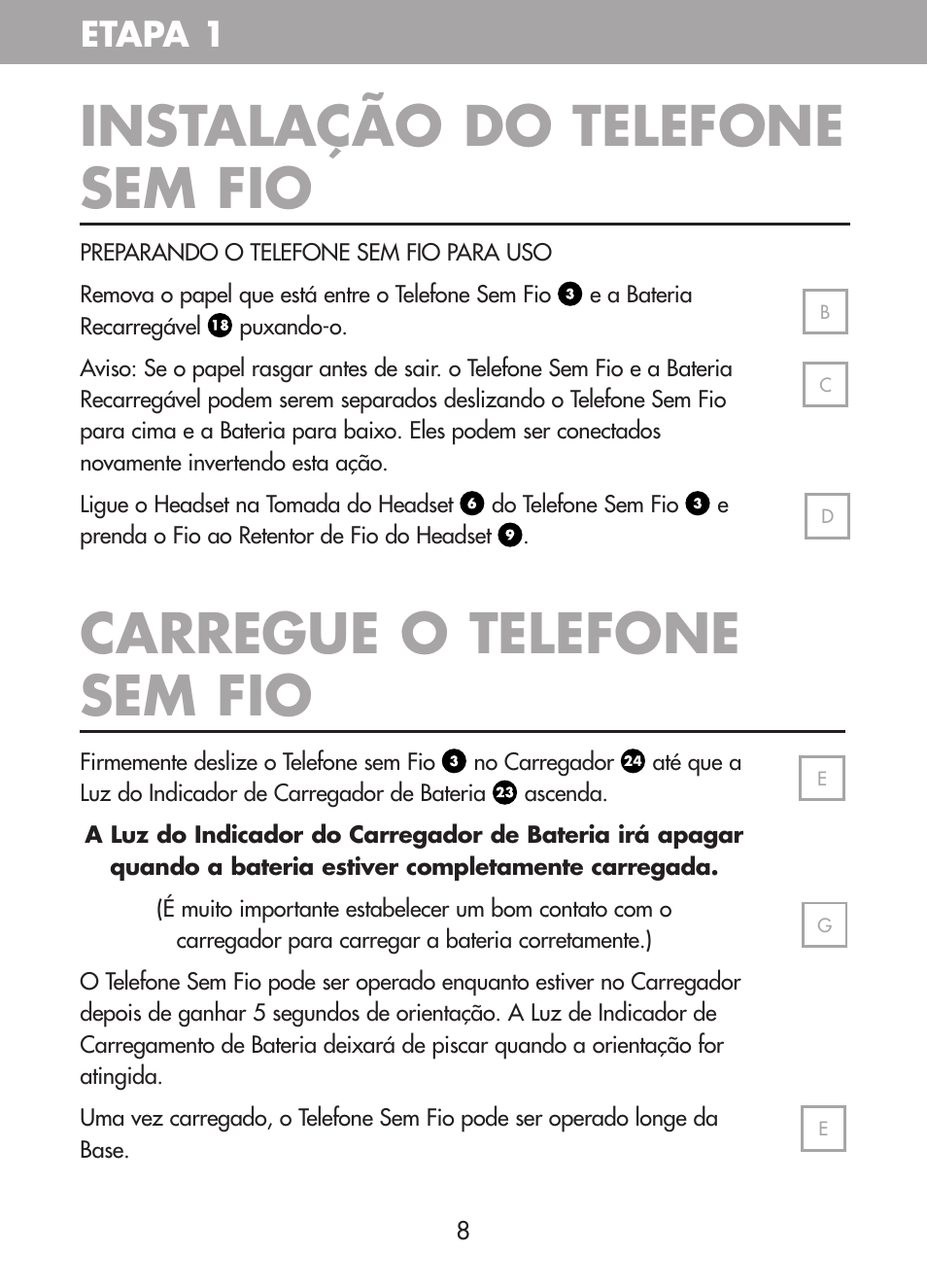 Instalação do telefone sem fio, Carregue o telefone sem fio, Etapa 1 | Plantronics CT10 User Manual | Page 71 / 136