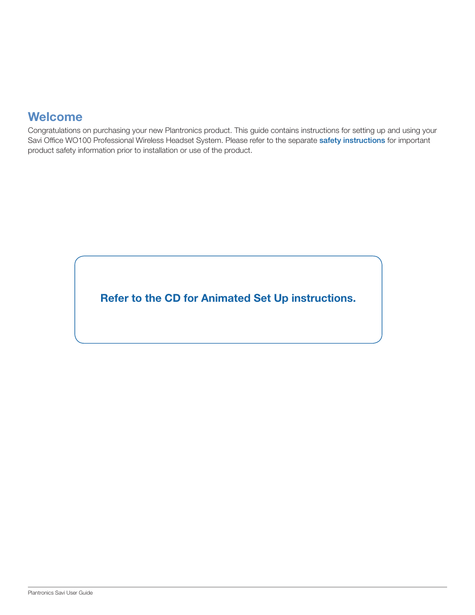 Welcome, Refer to the cd for animated set up instructions | Plantronics SAVI WO100 User Manual | Page 2 / 28