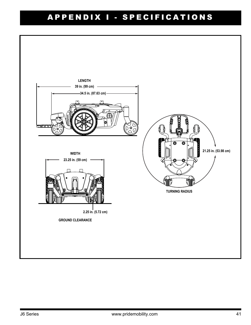 Appendix i - specifications | Pride Mobility J6 2S User Manual | Page 41 / 44