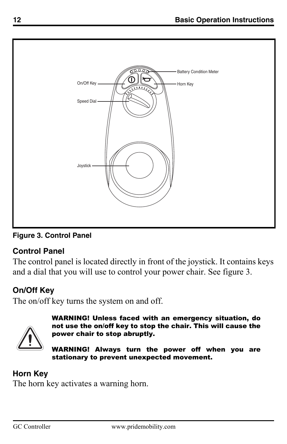The on/off key turns the system on and off, The horn key activates a warning horn, Control panel | On/off key, Horn key | Pride Mobility GC Controller INFMANU3355 User Manual | Page 12 / 20