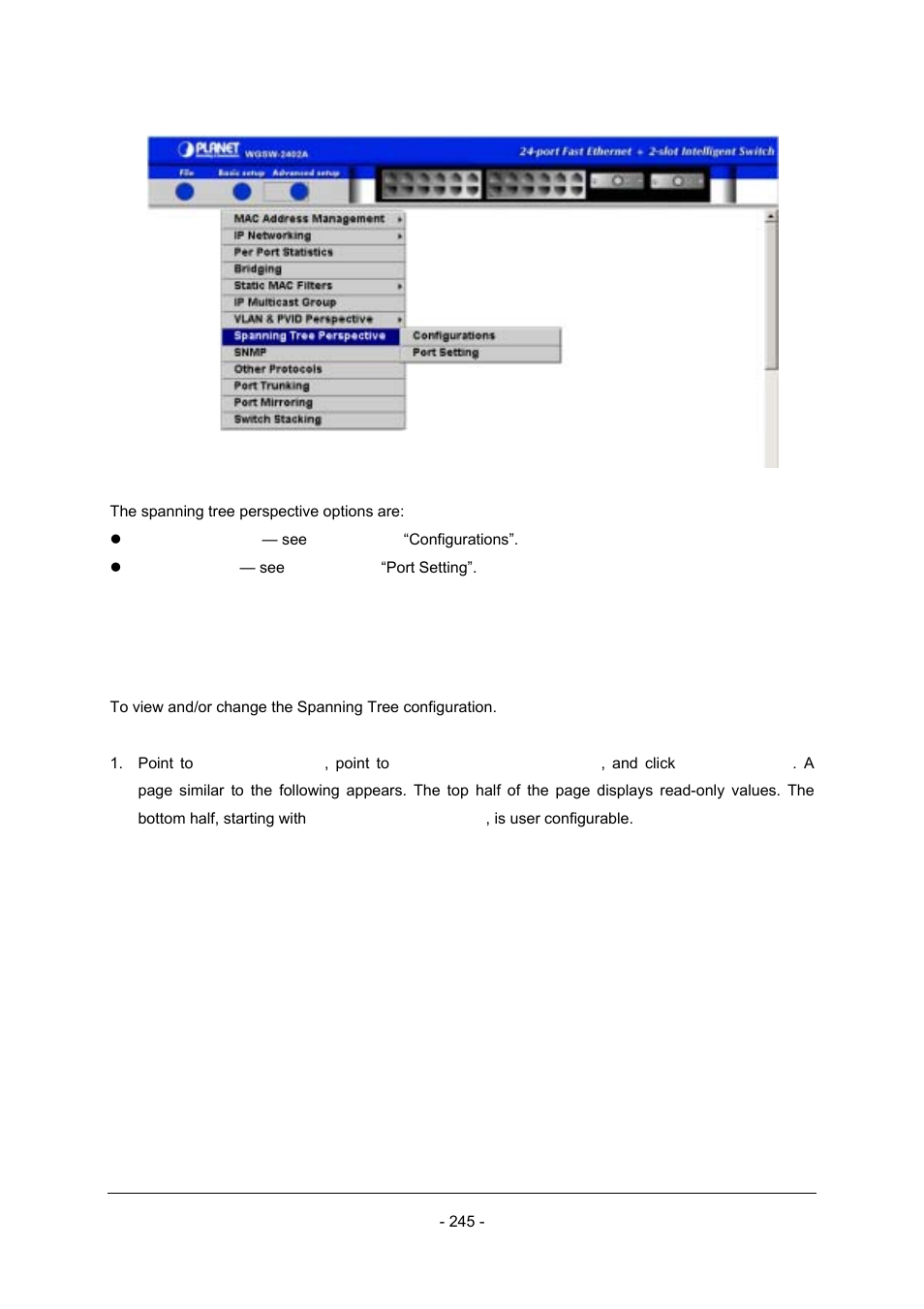 1 configurations | Planet Technology Planet Intelligent Gigabit Ethernet Stackable/Routing Switch WGSW-2402A User Manual | Page 253 / 285