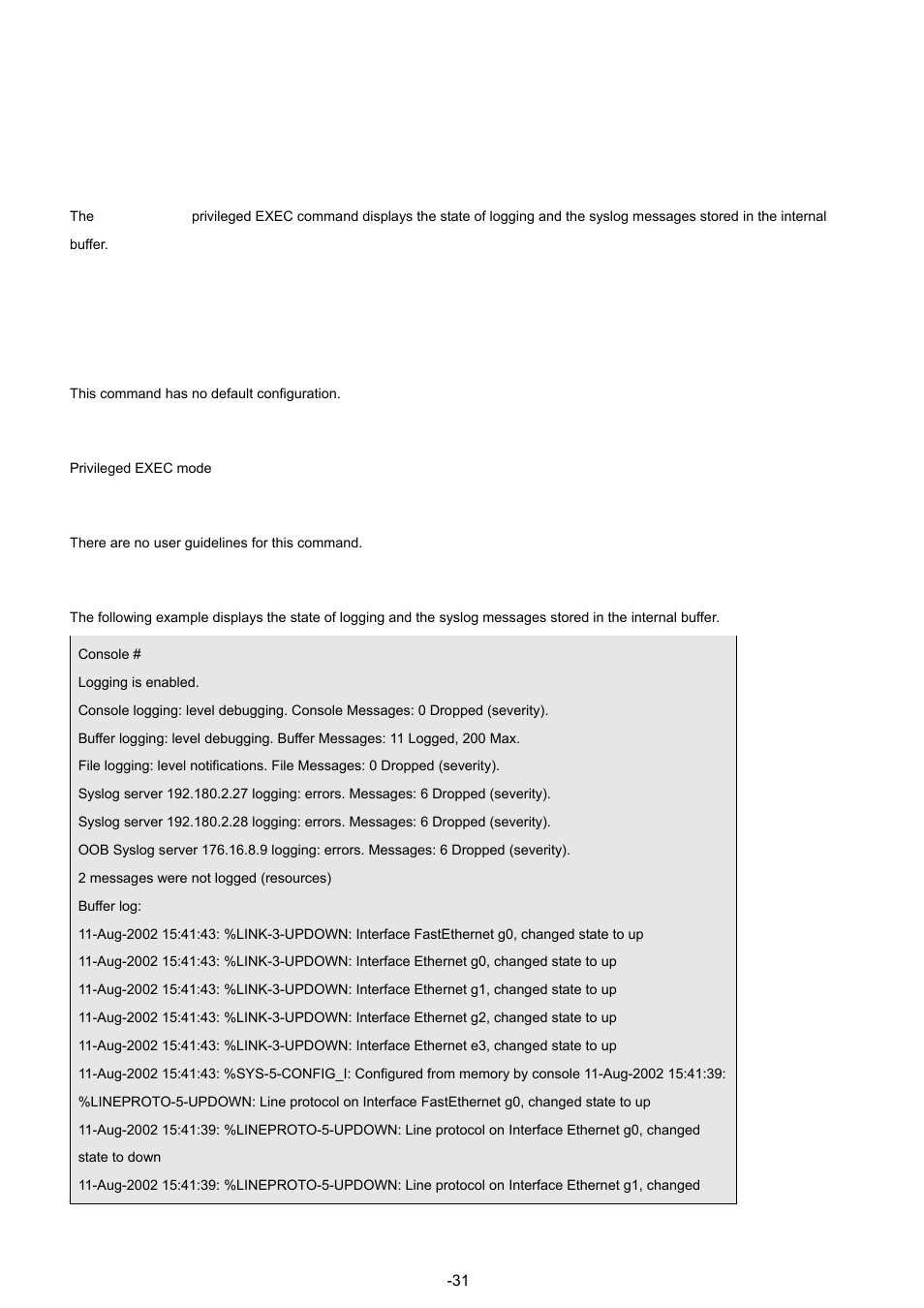 9 show logging, Syntax, Default configuration | Command mode, User guidelines, Example | Planet Technology WGSW-48040 User Manual | Page 319 / 371