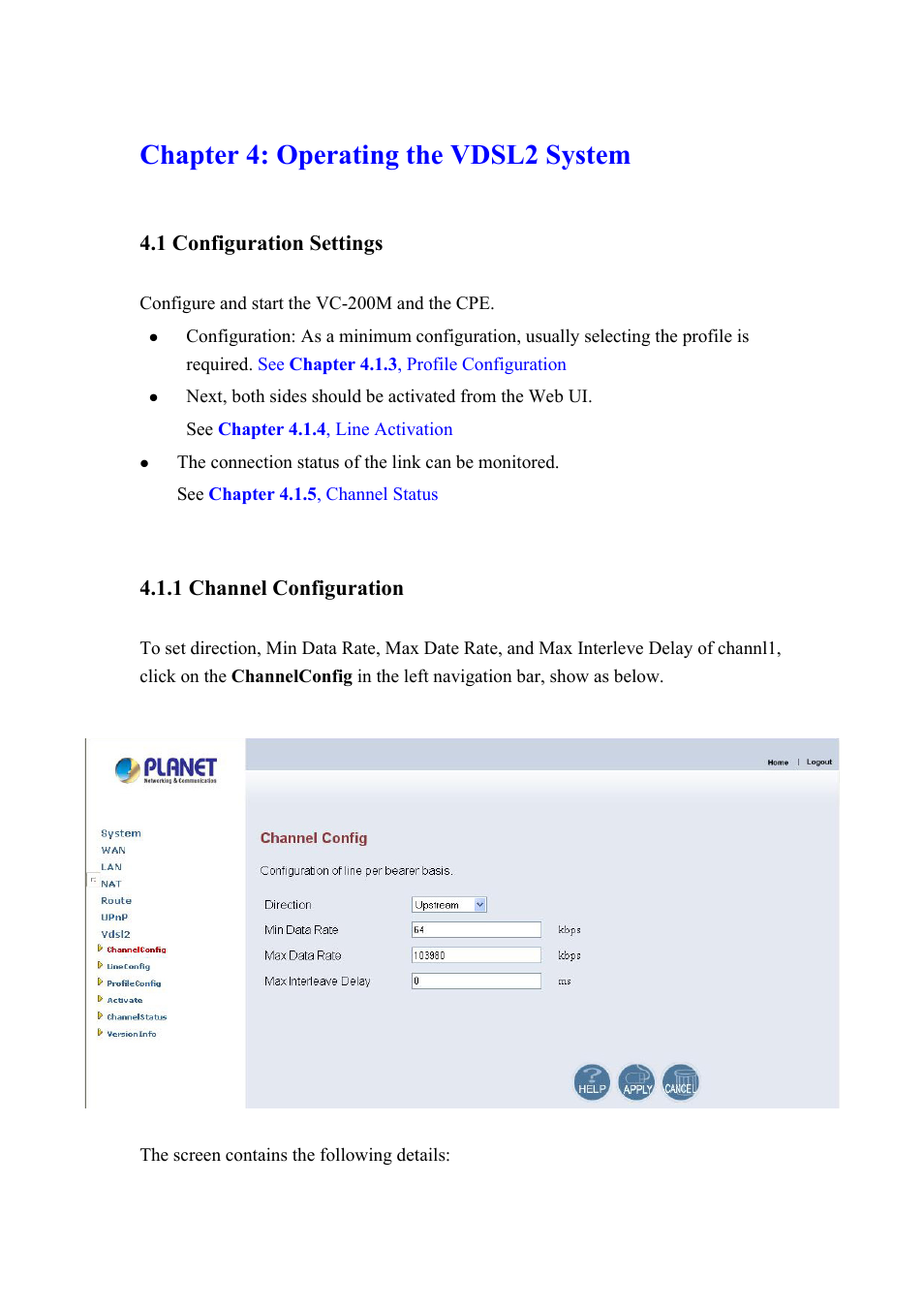 Ch4. operation the vdsl2 router, Chapter 4: operating the vdsl2 system, 1 configuration settings | 1 channel configuration | Planet Technology VDSL2 VC-200M User Manual | Page 51 / 61