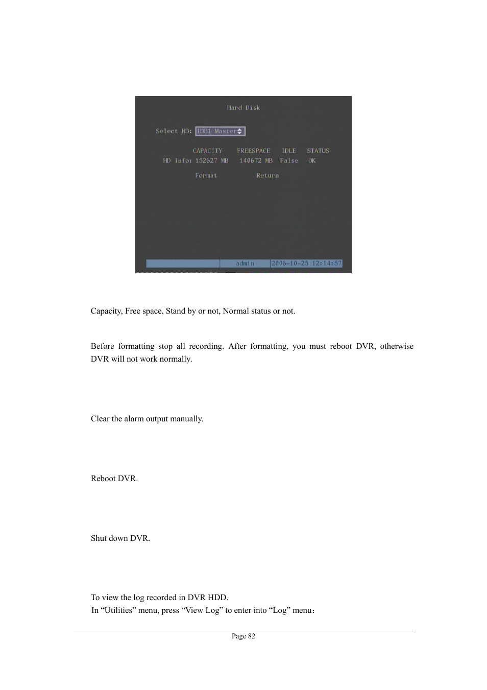 4 hard disk management, 5 clear alarm out, 6 reboot | 7 power off, 8 view log | Planet Technology DVR-470 User Manual | Page 82 / 99