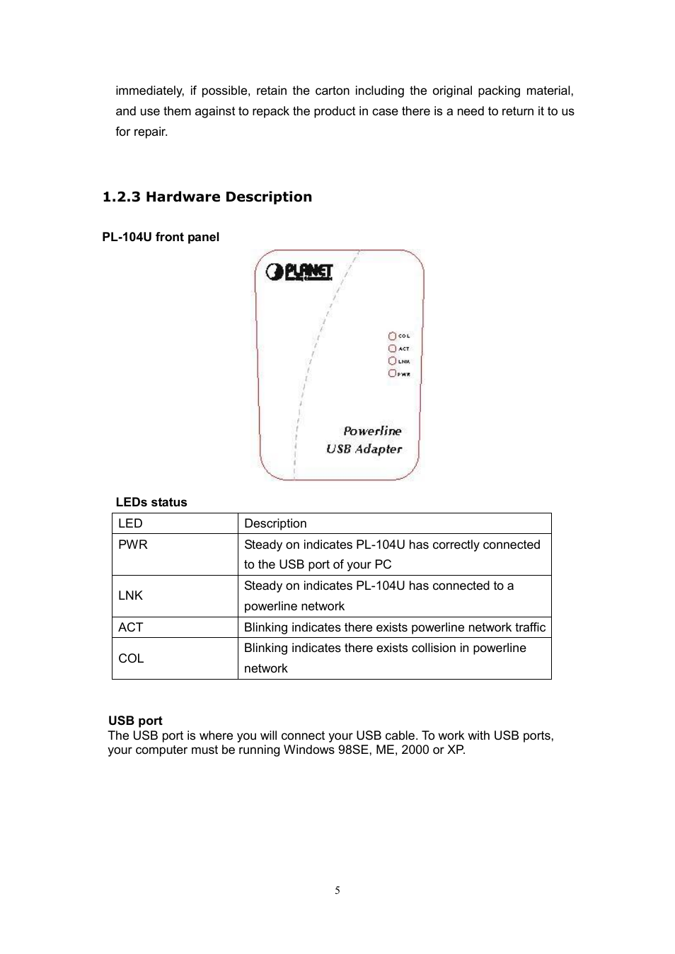 3 hardware description | Planet Technology USB Powerline Adapter PL-104U User Manual | Page 9 / 23