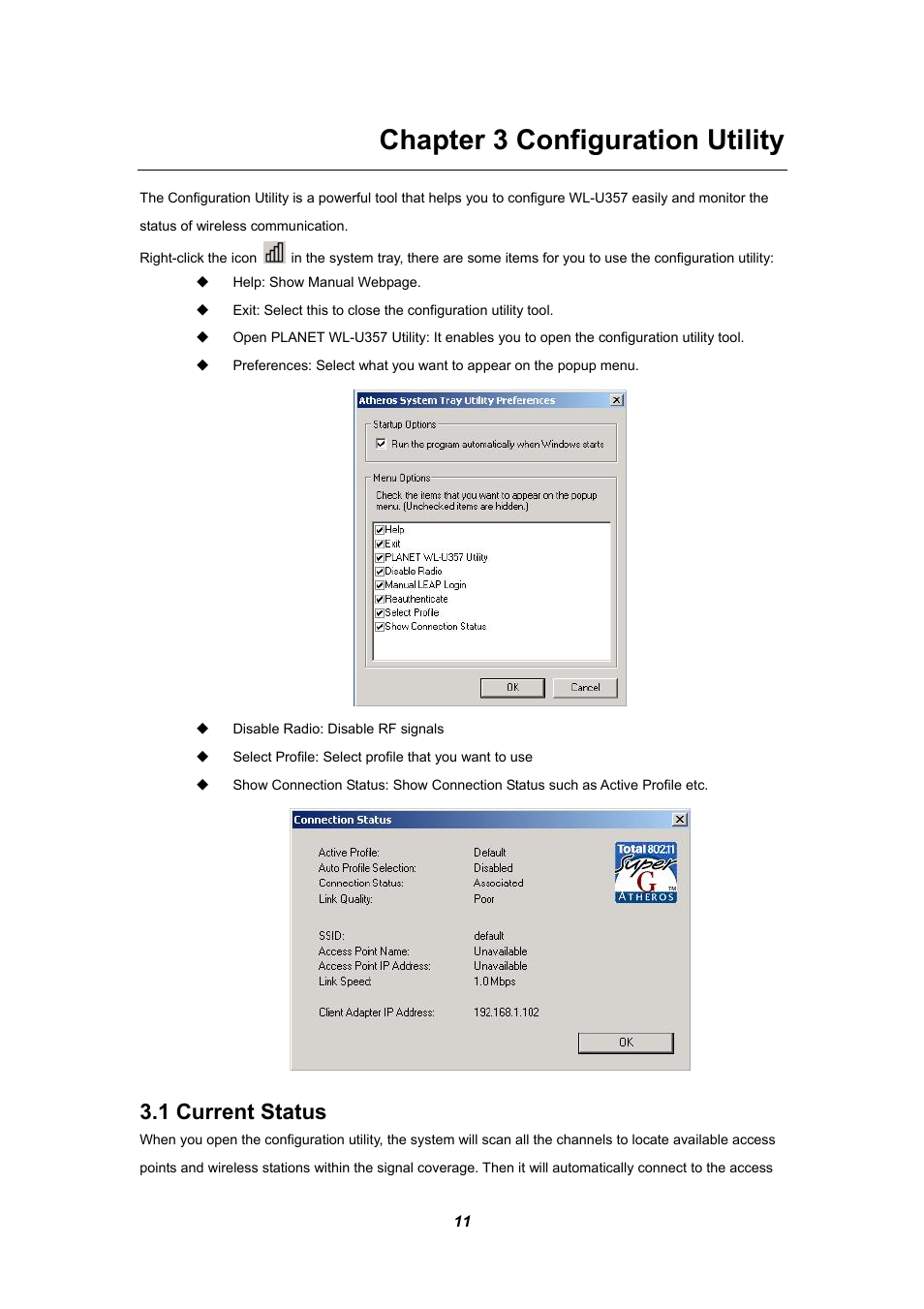 Chapter 3 configuration utility, 1 current status, Hapter | Onfiguration, Tility | Planet Technology WL-U357 User Manual | Page 15 / 35