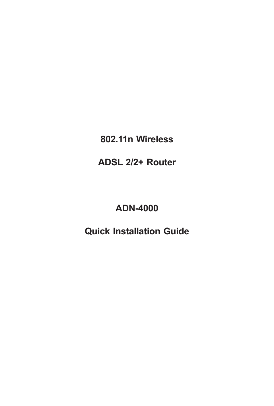 Planet Technology 802.11n Wireless ADSL 2/2+ Router ADN-4000 User Manual | 16 pages