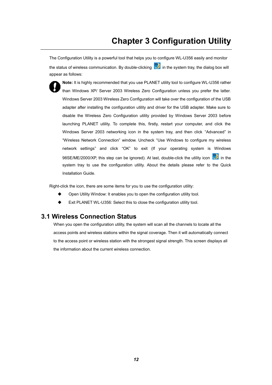 Chapter 3 configuration utility, 1 wireless connection status | Planet Technology WL-U356 User Manual | Page 16 / 28