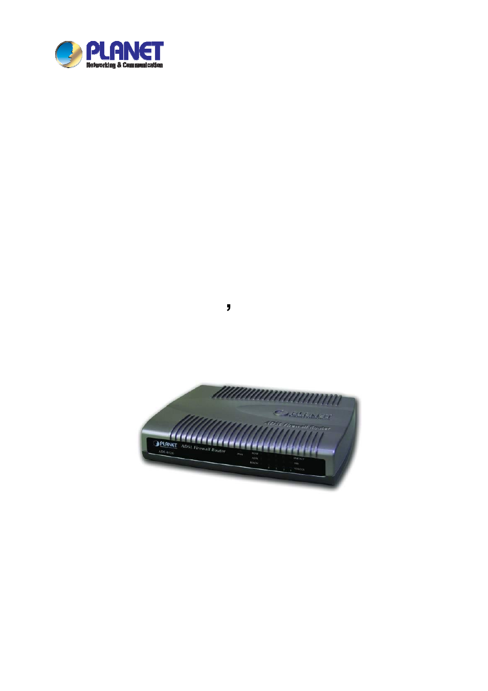 Planet Technology ADSL Firewall Router ADE-4120 User Manual | 47 pages