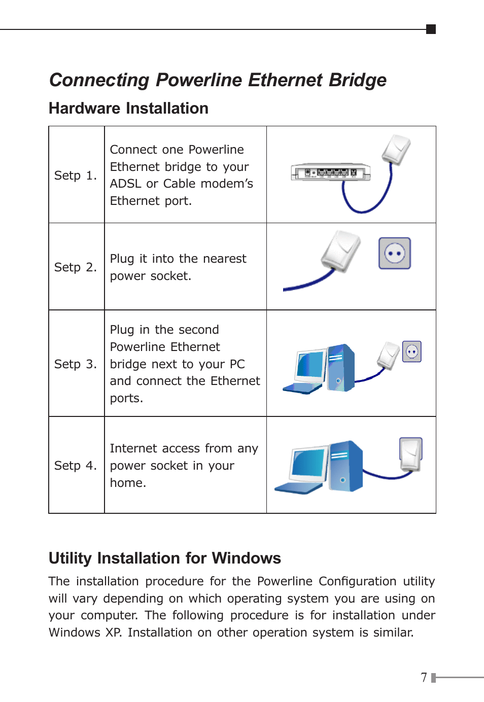Connecting powerline ethernet bridge, Hardware installation, Utility installation for windows | Planet Technology 200Mbps Powerline Ethernet Bridge PL-501-EU/US/UK User Manual | Page 7 / 8