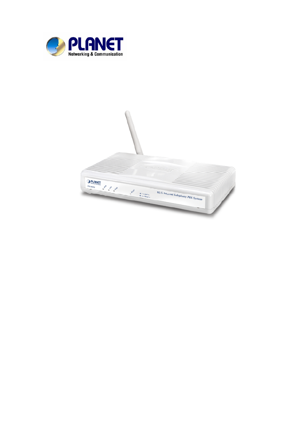 Planet Technology Internet Telephony PBX System IPX-300 Series User Manual | 68 pages