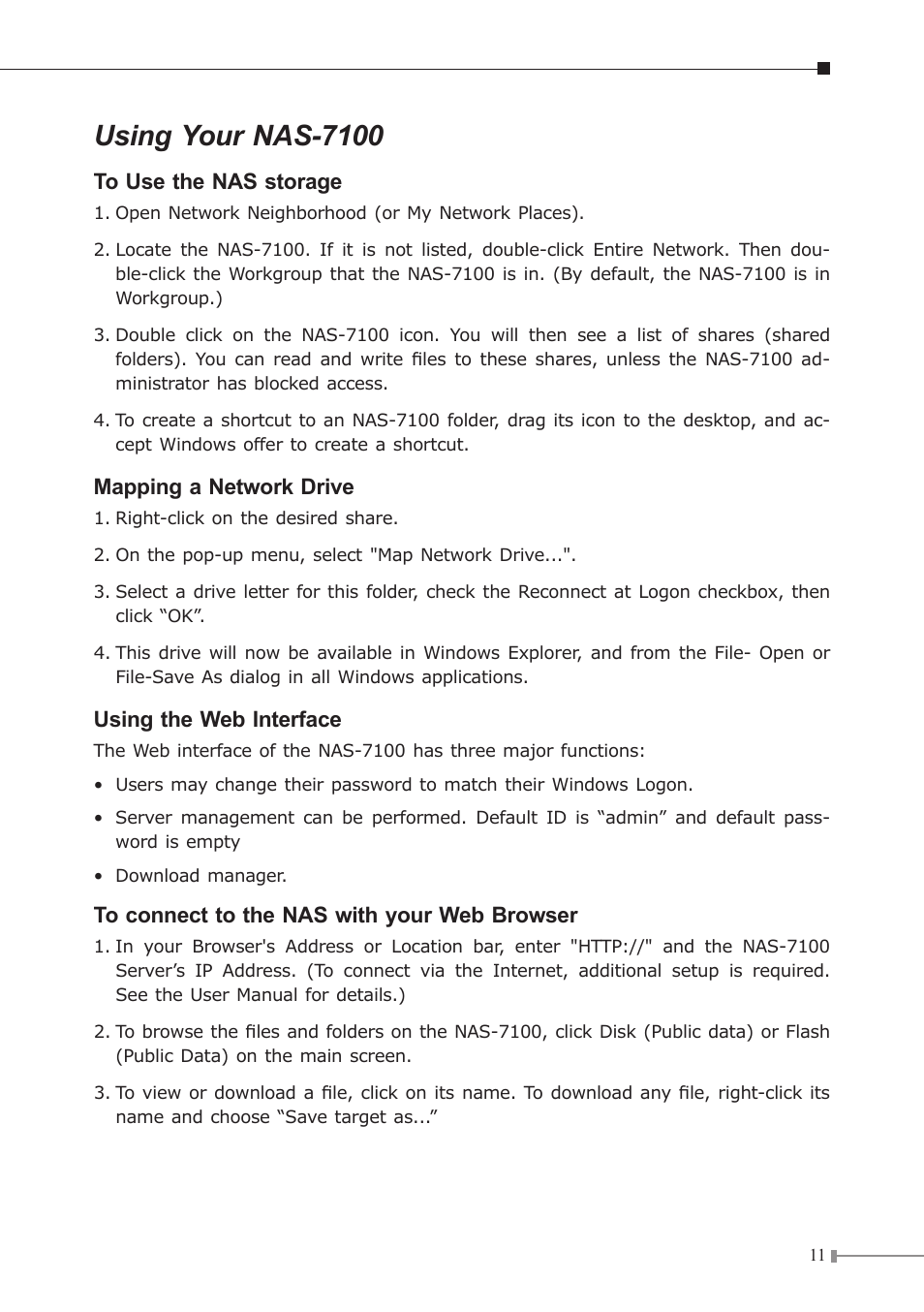 Using your nas-7100 | Planet Technology 1-Bay SATA NAS Server NAS-7100 User Manual | Page 11 / 12