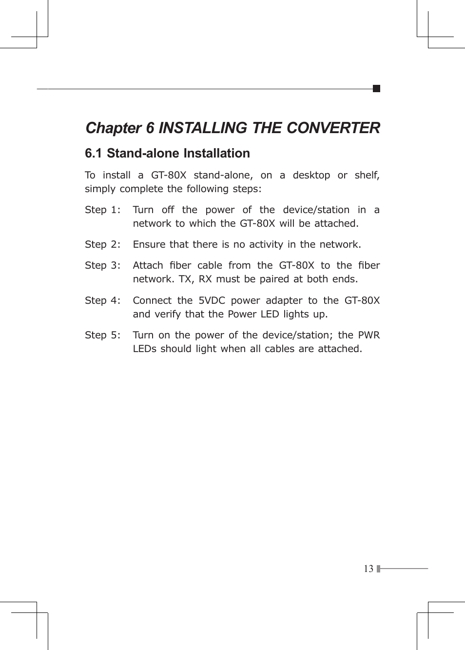 Chapter 6 installing the converter, 1 stand-alone installation | Planet Technology GT-80X User Manual | Page 13 / 25