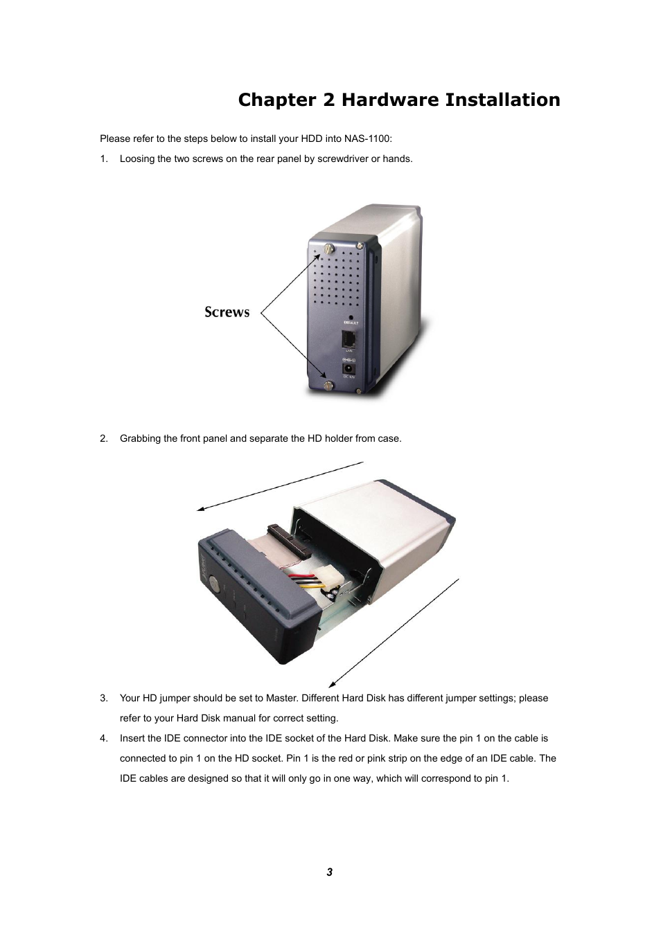 Chapter 2 hardware installation | Planet Technology NAS-1100 User Manual | Page 7 / 36