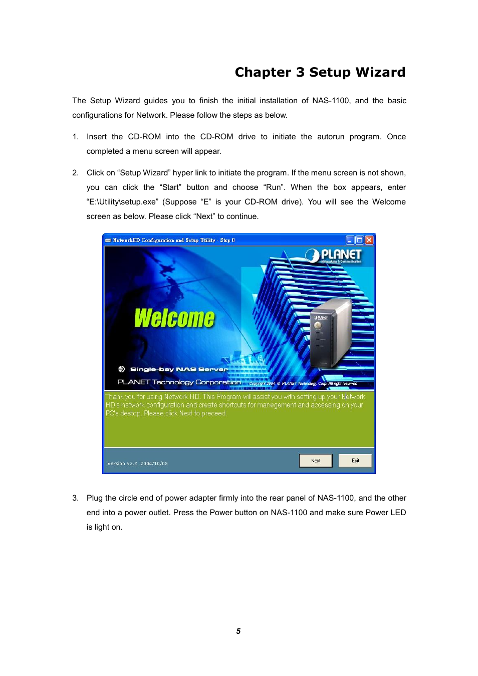 Chapter 3 setup wizard | Planet Technology NAS-1100 User Manual | Page 9 / 36