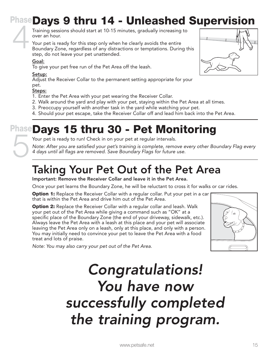 Days 9 thru 14 - unleashed supervision, Days 15 thru 30 - pet monitoring, Taking your pet out of the pet area | Petsafe Wireless Pet Containment System PIF-300 User Manual | Page 15 / 24