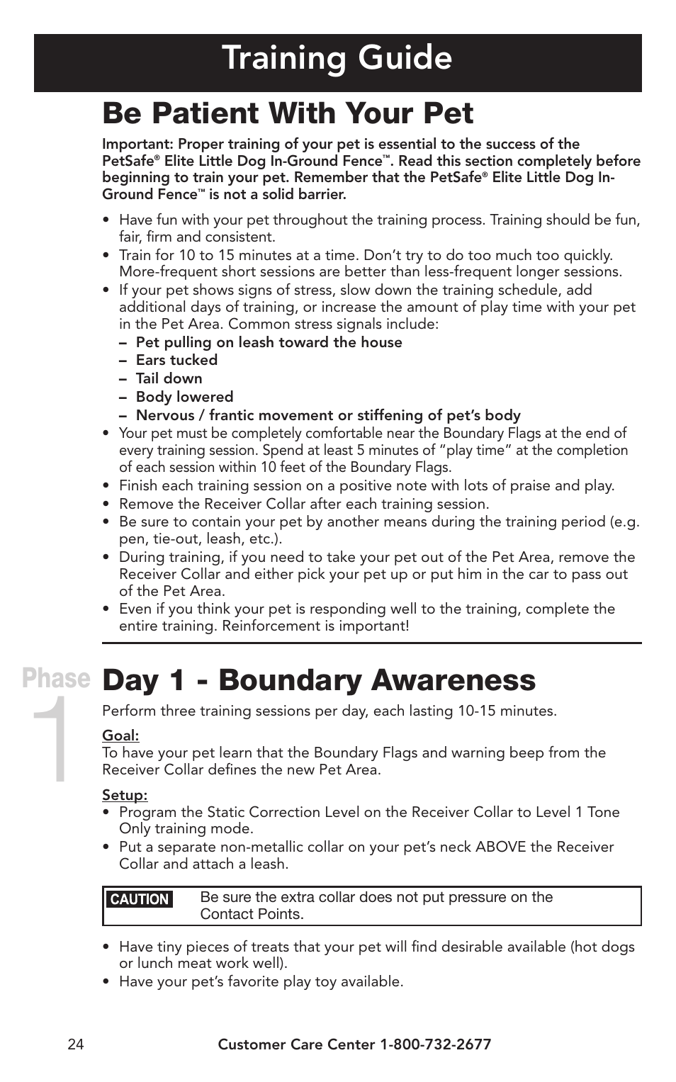 Training guide, Be patient with your pet, Day 1 - boundary awareness | Phase | Petsafe IN-GROUND FENCE PIG00-10773 User Manual | Page 24 / 36