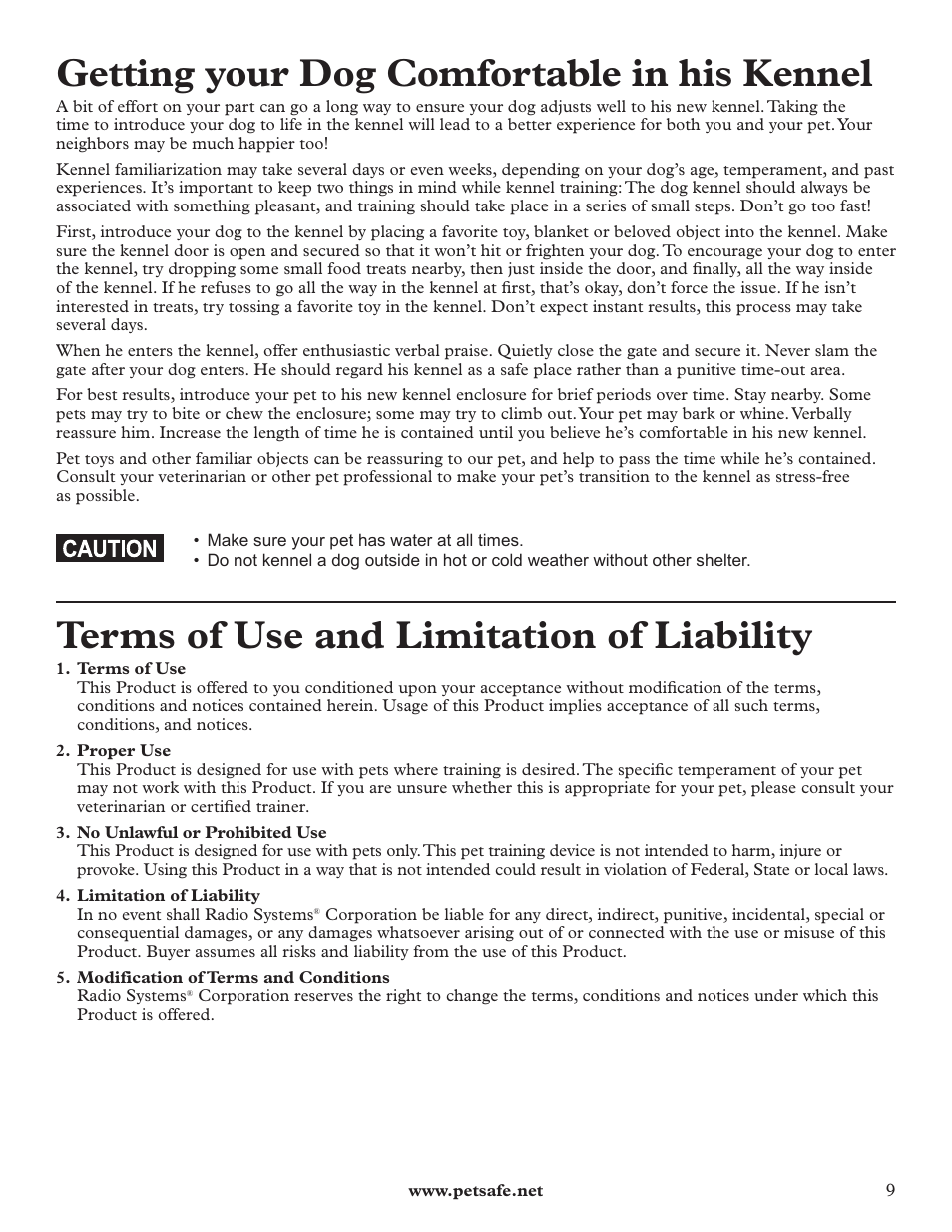Getting your dog comfortable in his kennel, Terms of use and limitation of liability | Petsafe HBK11-11926 User Manual | Page 9 / 28