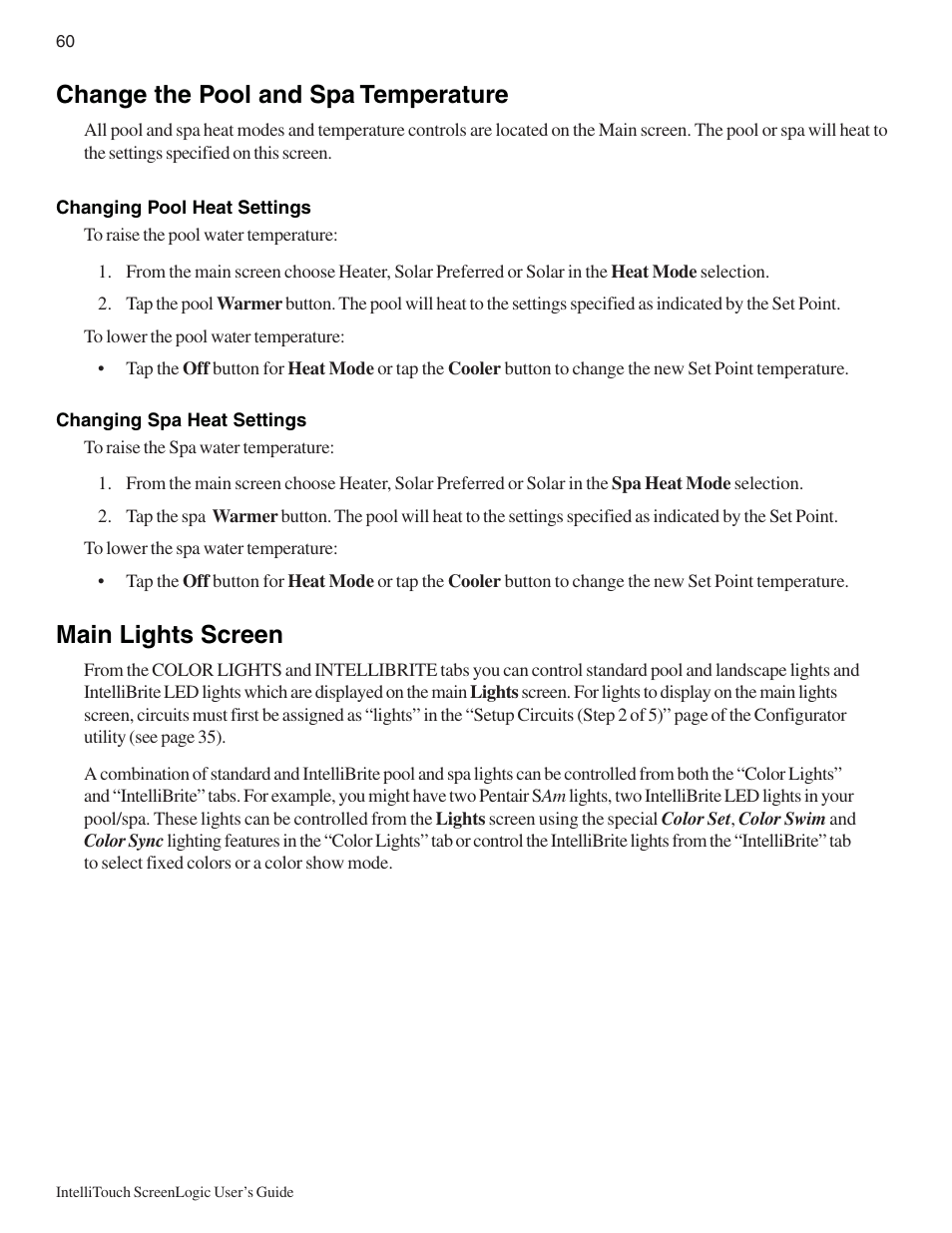 Change the pool and spa temperature, Main lights screen | Pentair Intellitouch ScreenLogic User Manual | Page 70 / 116