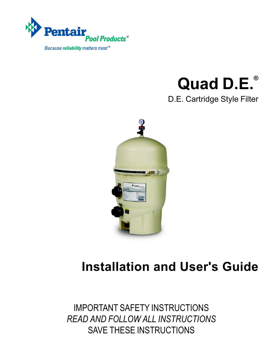 Pentair D.E. Cartridge Style Filter Quad D.E. User Manual | 24 pages