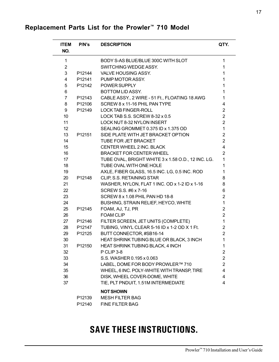 Save these instructions, Replacement parts list for the prowler, 710 model | Pentair 710 User Manual | Page 21 / 24
