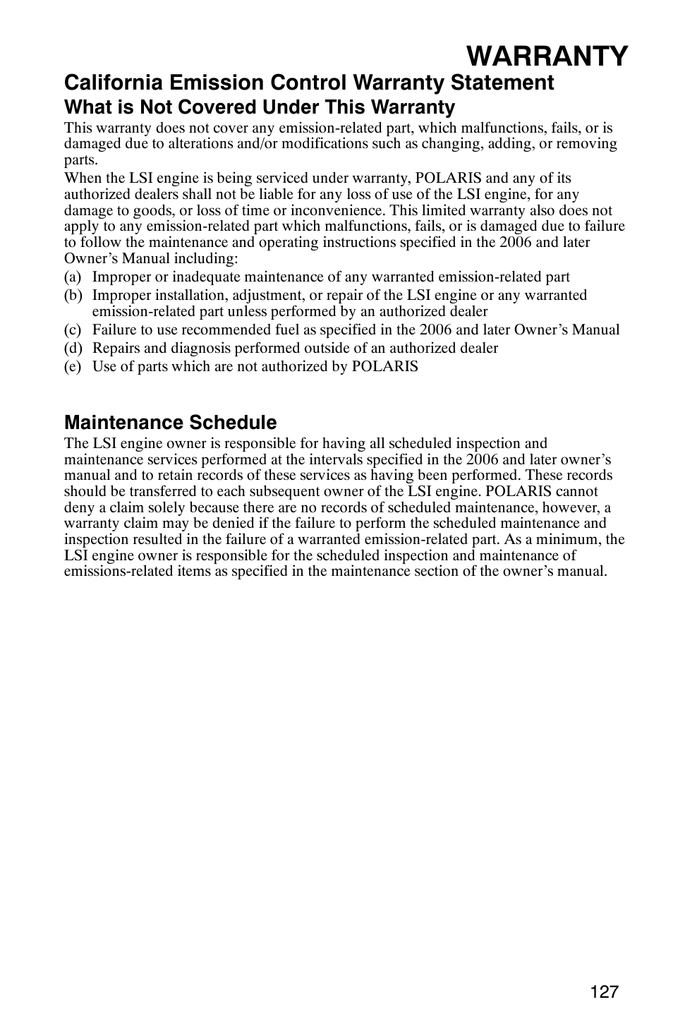 Warranty, California emission control warranty statement, What is not covered under this warranty | Maintenance schedule | Polaris 6X6 User Manual | Page 130 / 136