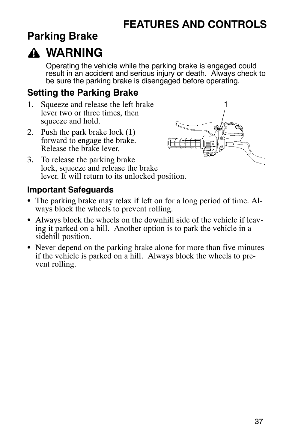 Warning, Features and controls parking brake | Polaris 6X6 User Manual | Page 40 / 136