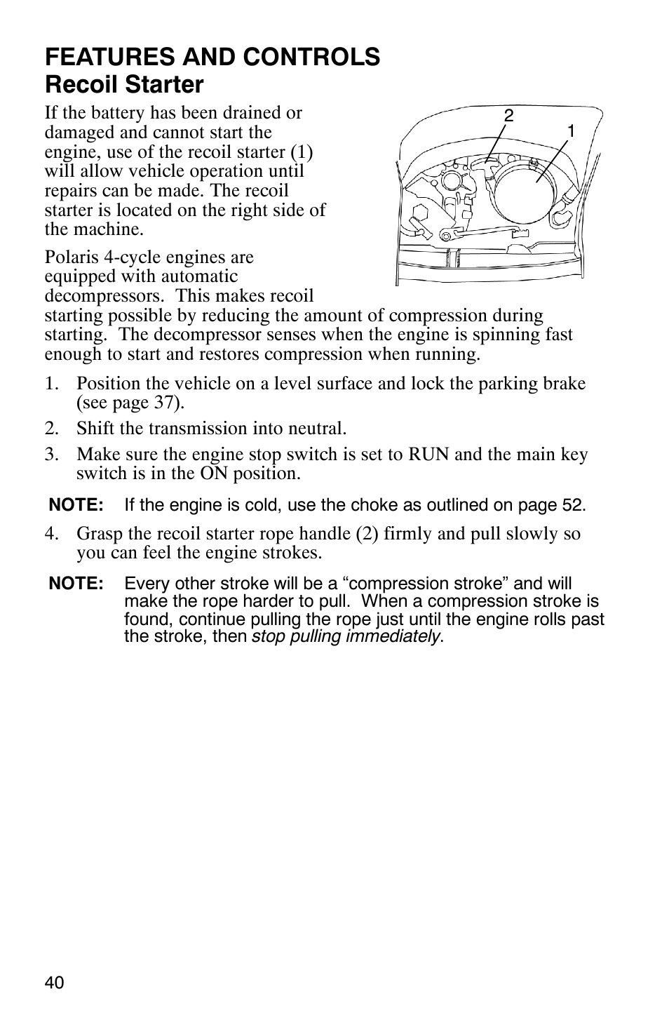 Features and controls recoil starter | Polaris 6X6 User Manual | Page 43 / 136