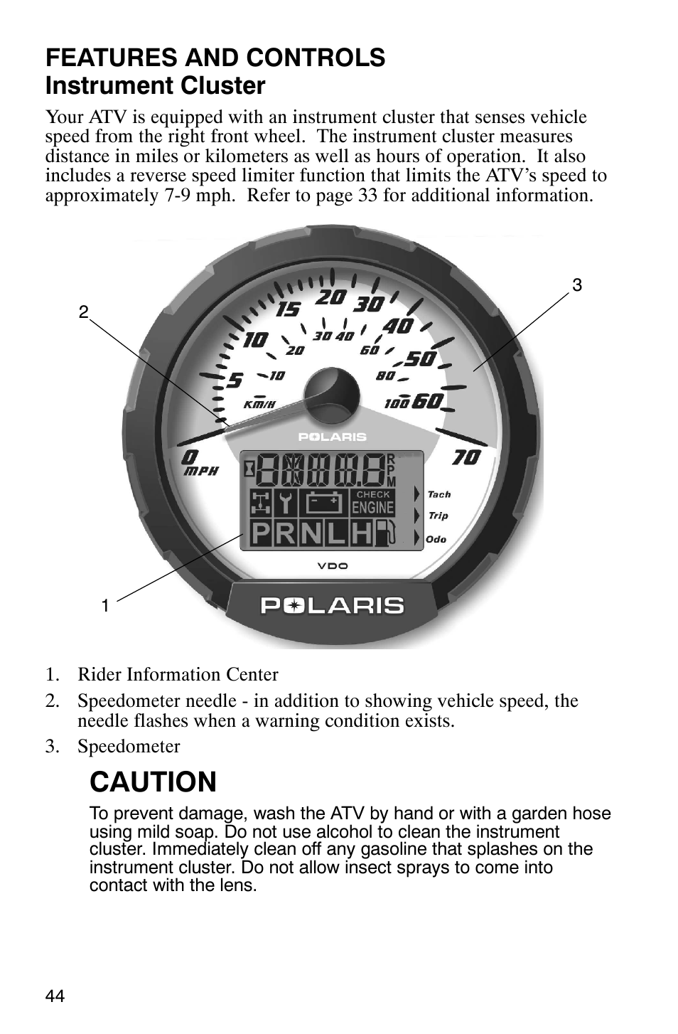Caution, Features and controls instrument cluster | Polaris 6X6 User Manual | Page 47 / 136