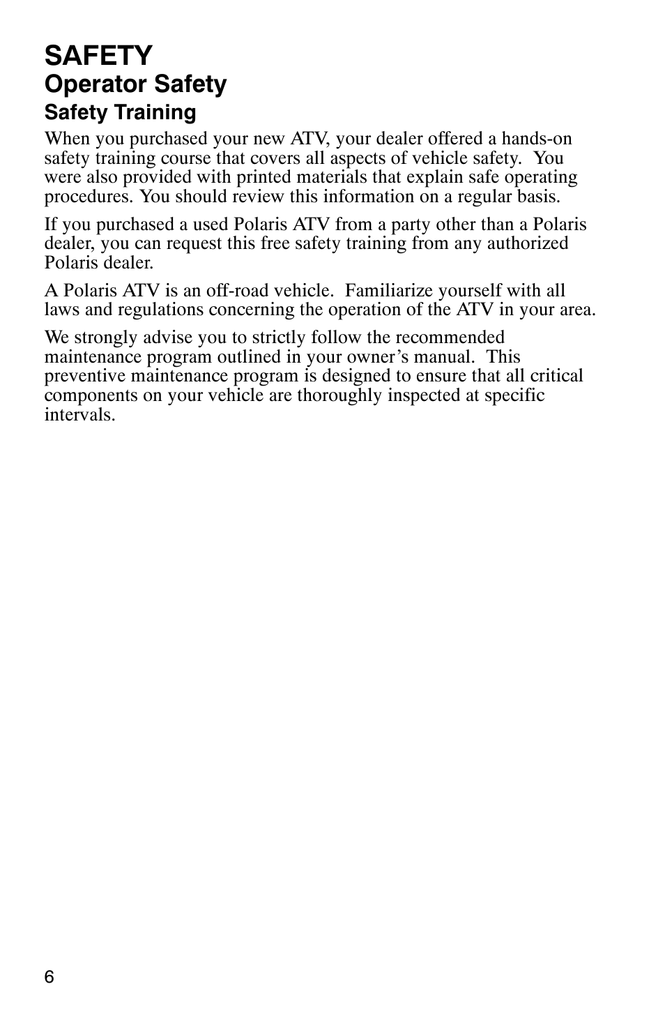 Safety, Operator safety | Polaris 6X6 User Manual | Page 9 / 136