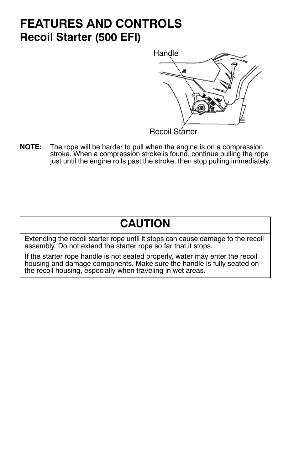 Features and controls, Recoil starter (500 efi), Caution | Polaris Sportsman 500 EFI X2 User Manual | Page 46 / 157