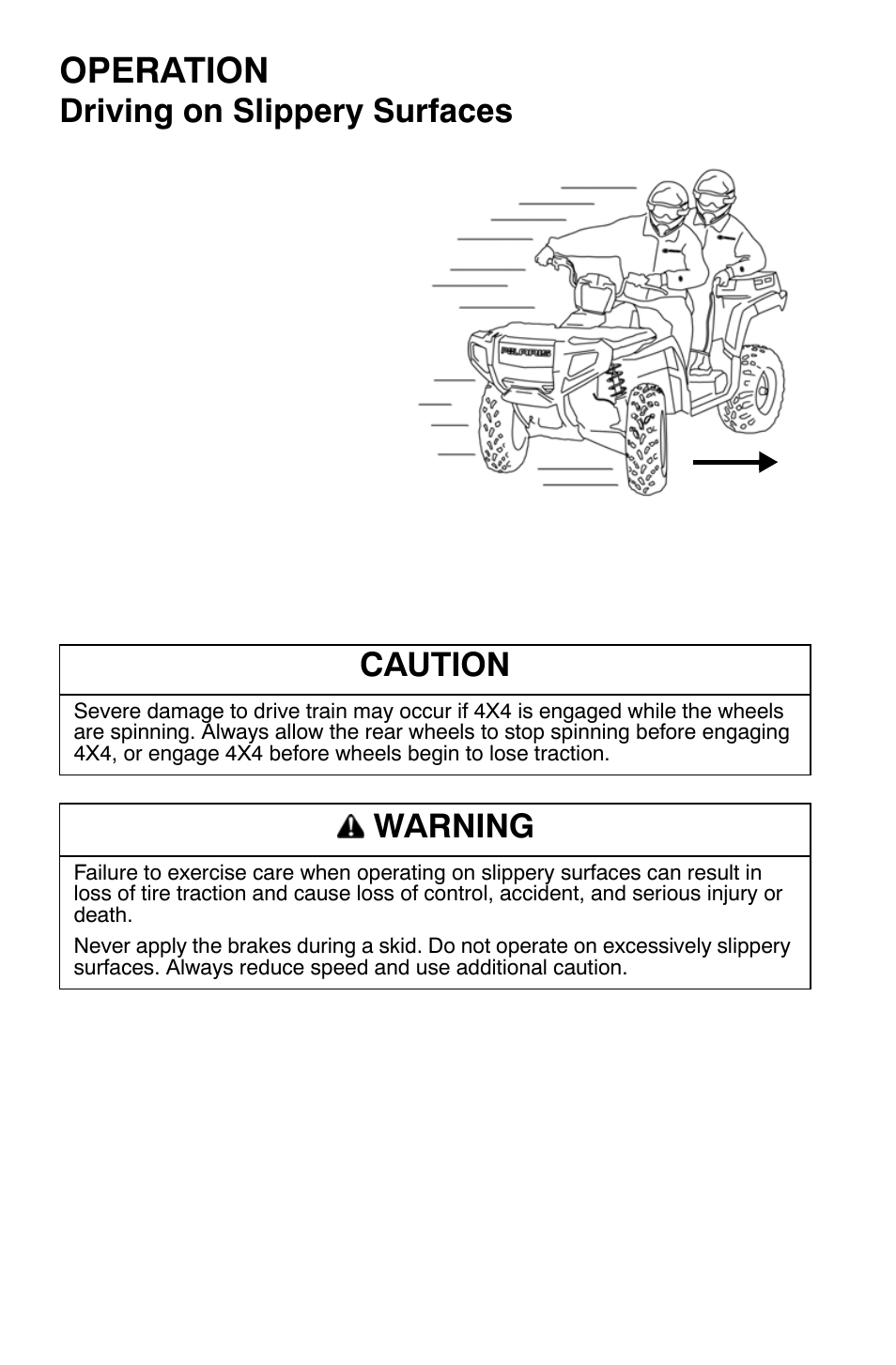 Operation, Driving on slippery surfaces, Caution | Warning | Polaris Sportsman 500 EFI X2 User Manual | Page 72 / 157