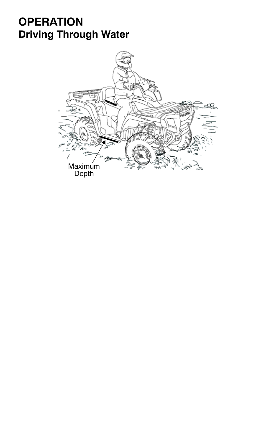 Operation, Driving through water | Polaris Sportsman 500 EFI X2 User Manual | Page 78 / 157