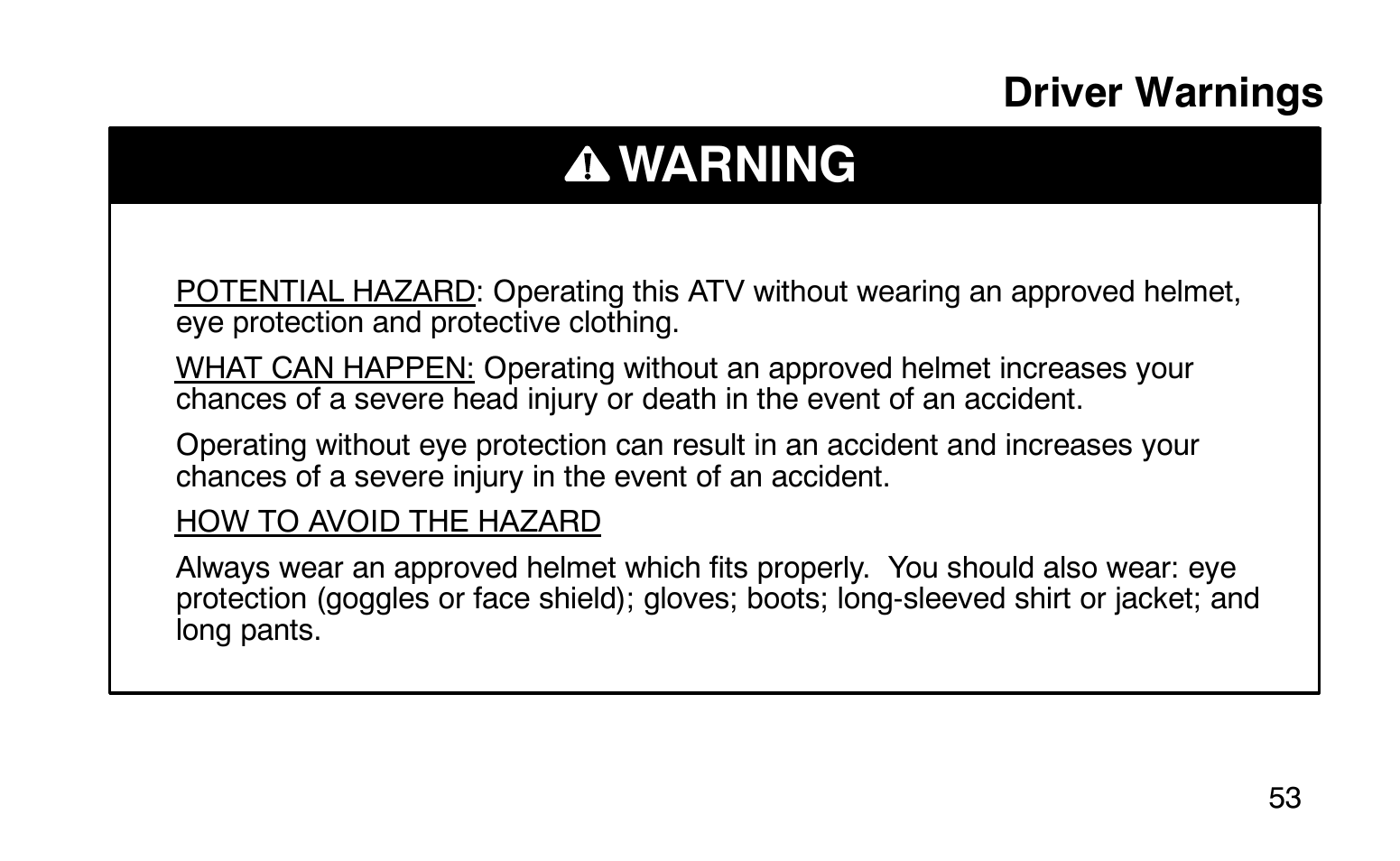 Warning, Driver warnings | Polaris Sprotsman 90 User Manual | Page 55 / 188