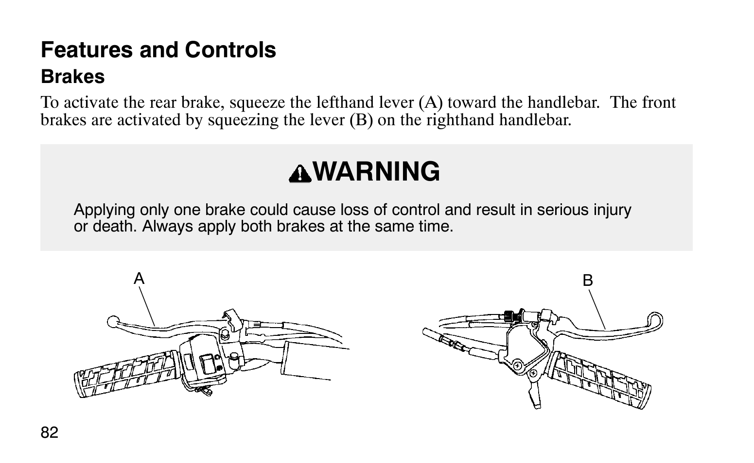 Warning, Features and controls | Polaris Sprotsman 90 User Manual | Page 84 / 188