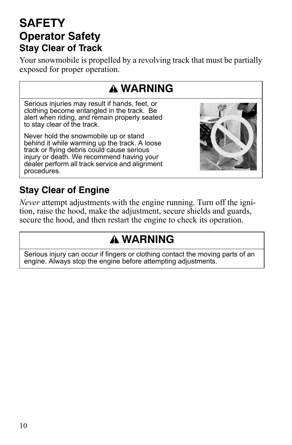 Safety, Operator safety, Warning | Stay clear of track, Stay clear of engine | Polaris 600 RMK Shift User Manual | Page 13 / 133