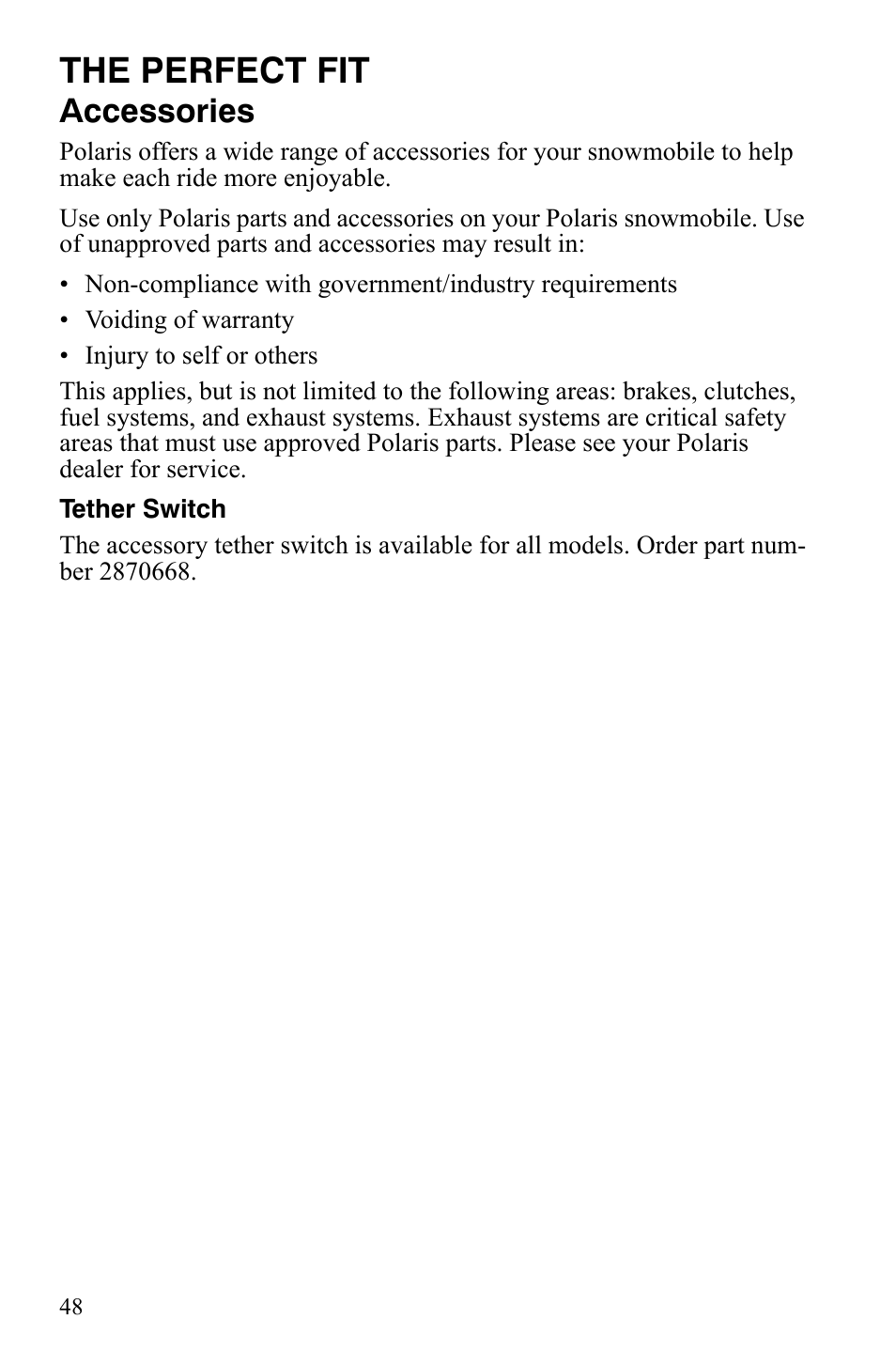 The perfect fit, Accessories | Polaris 600 RMK Shift User Manual | Page 51 / 133