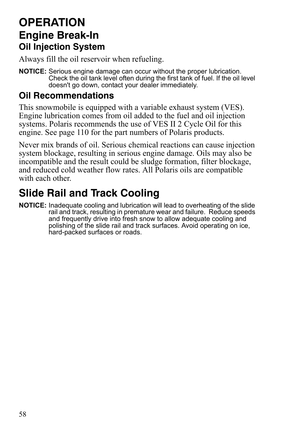 Operation, Engine break-in, Slide rail and track cooling | Polaris 600 RMK Shift User Manual | Page 61 / 133