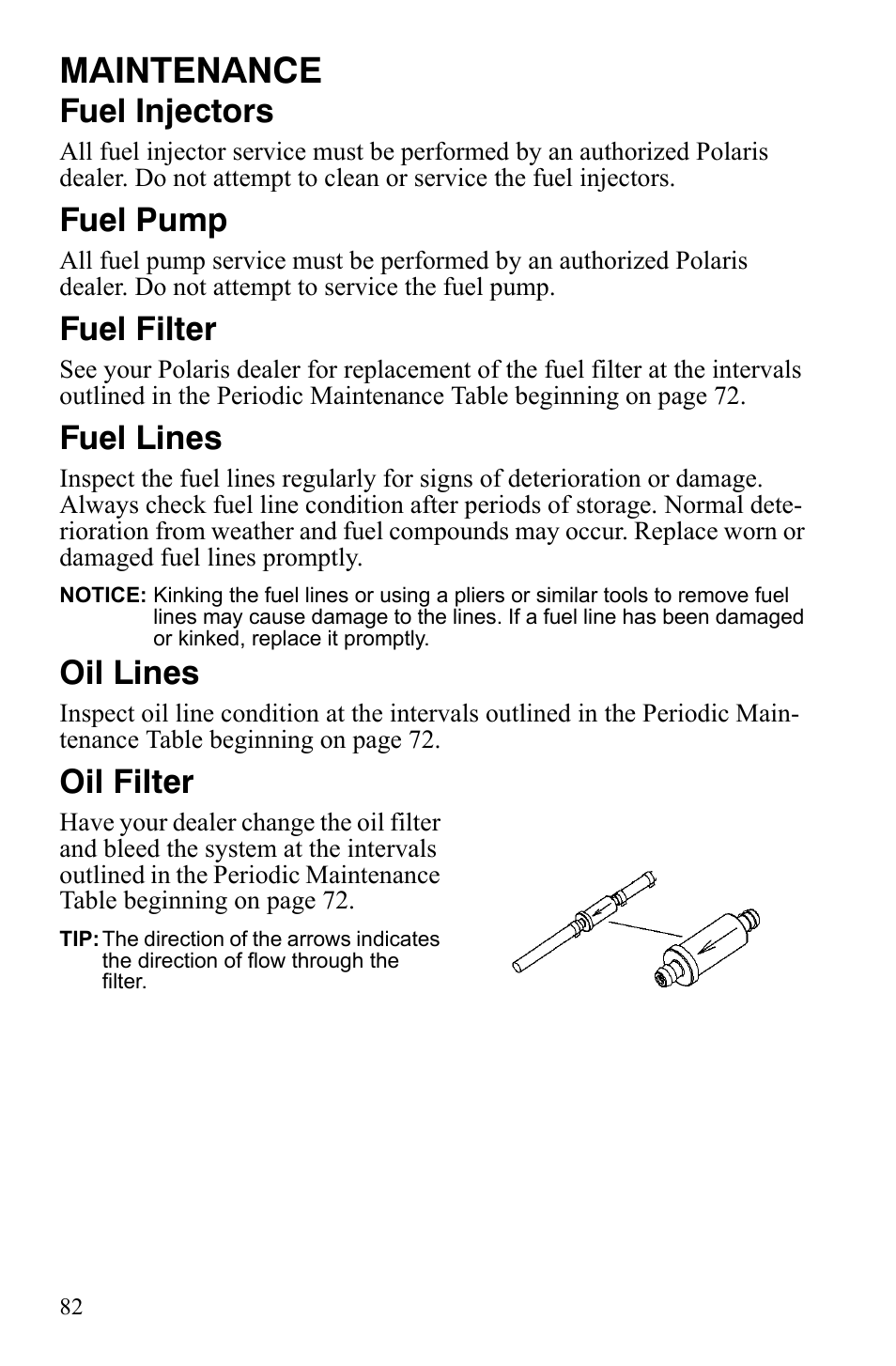 Maintenance, Fuel injectors, Fuel pump | Fuel filter, Fuel lines, Oil lines, Oil filter | Polaris 600 RMK Shift User Manual | Page 85 / 133