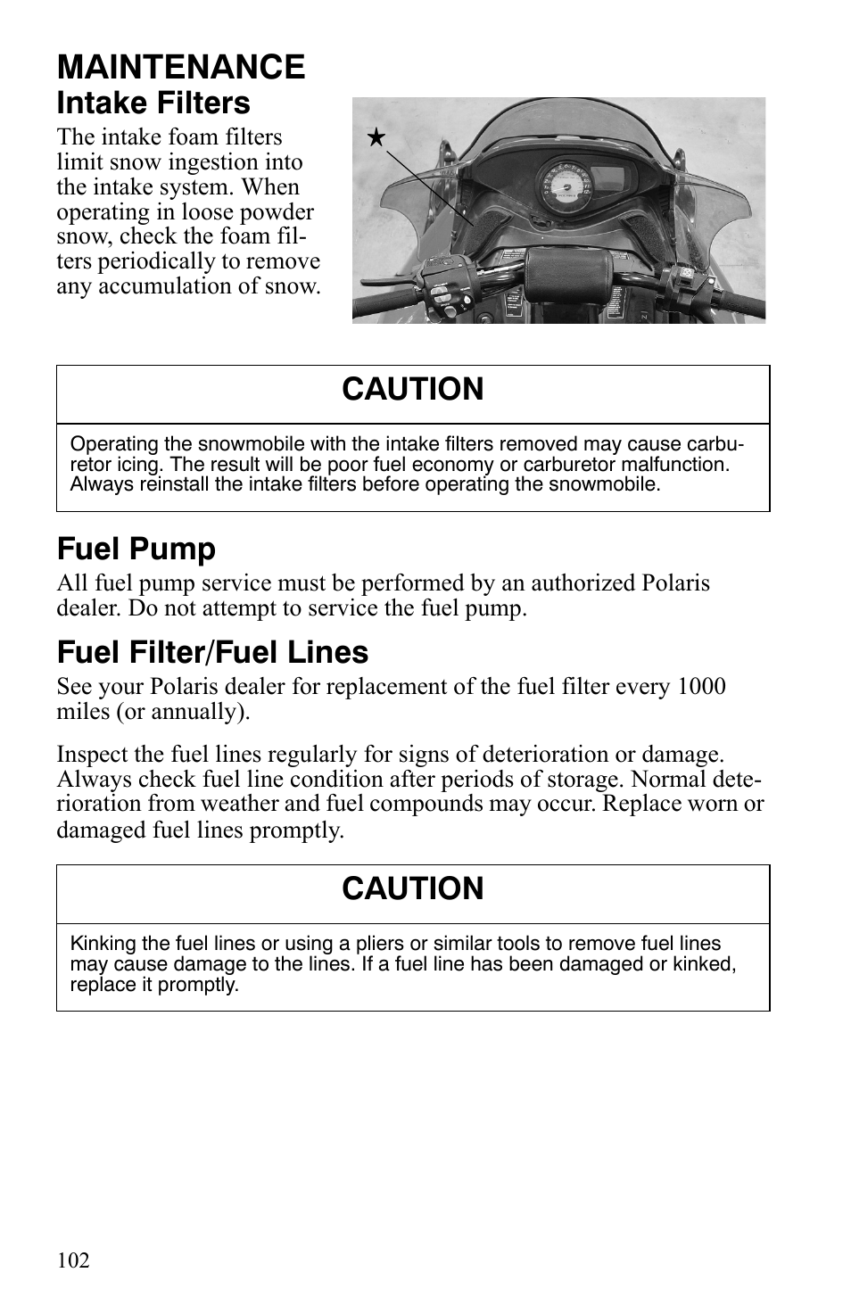 Maintenance, Intake filters, Fuel pump | Fuel filter/fuel lines, Caution | Polaris 700 IQ User Manual | Page 105 / 154