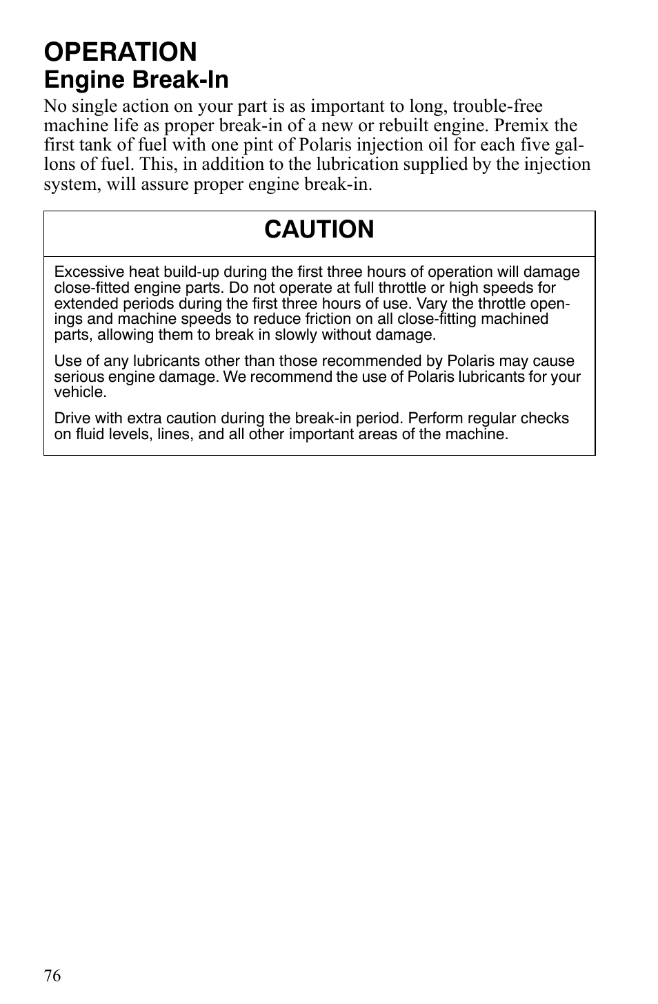 Operation, Engine break-in, Caution | Polaris 700 IQ User Manual | Page 79 / 154