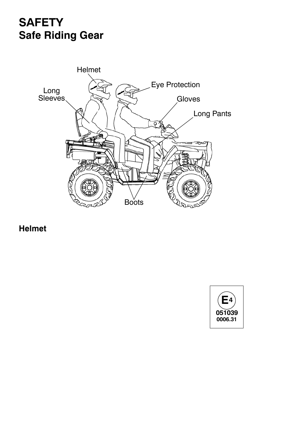 Safety, Safe riding gear | Polaris Sportsman 9920630 User Manual | Page 10 / 149