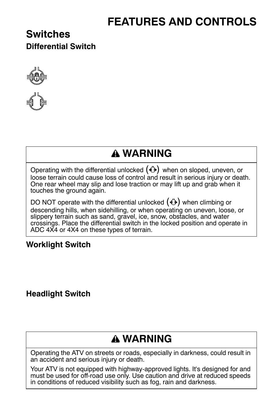 Features and controls, Switches, Warning | Polaris Sportsman 9920630 User Manual | Page 37 / 149